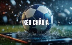 kèo châu á bóng đá 2025 fun88